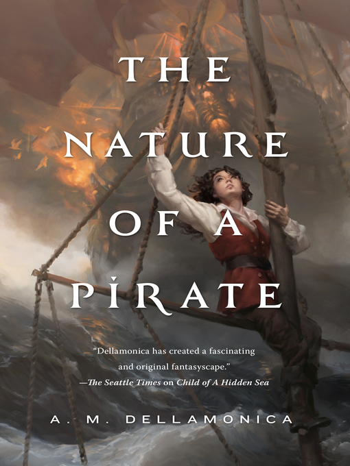 Title details for The Nature of a Pirate by A. M. Dellamonica - Wait list